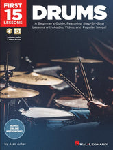 Charger l'image dans la galerie, First 15 Lessons – Drums A Beginner's Guide, Featuring Step-By-Step Lessons with Audio, Video, and Popular Songs!-(6718189437122)