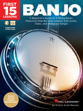 Load image into Gallery viewer, FIRST 15 LESSONS – BANJO A Beginner's Guide, Featuring Step-By-Step Lessons with Audio, Video, and Bluegrass Songs!-(6897723998402)

