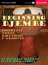 Charger l'image dans la galerie, BEGINNING DJEMBE Essential Tones, Rhythms &amp; Grooves-(6897560780994)
